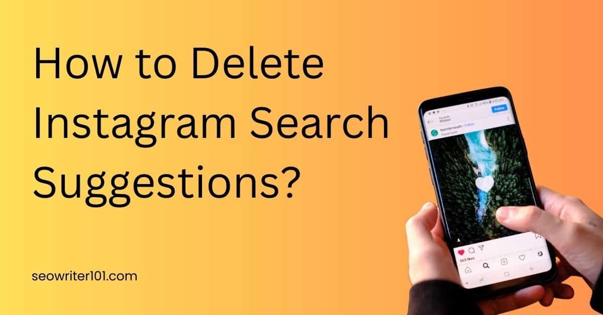 how to delete instagram search suggestions when typing