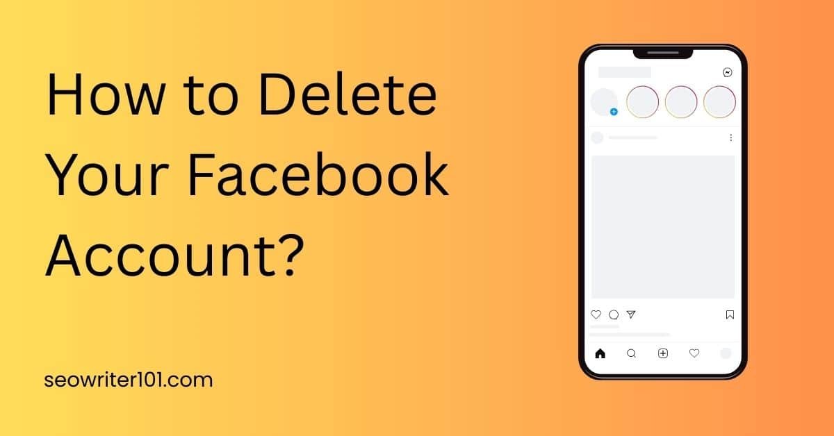 how to delete your facebook account on iphone, android, or computer
